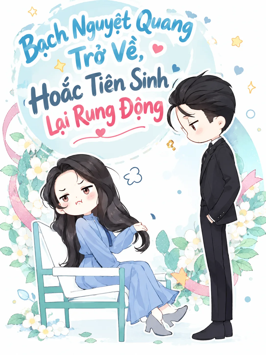 Bạch Nguyệt Quang Trở Về, Hoắc Tiên Sinh Lại Rung Động
